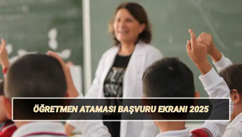 15 Bin Öğretmen Ataması İçin Başvuru Süreci Başladı: Merak Edilenler