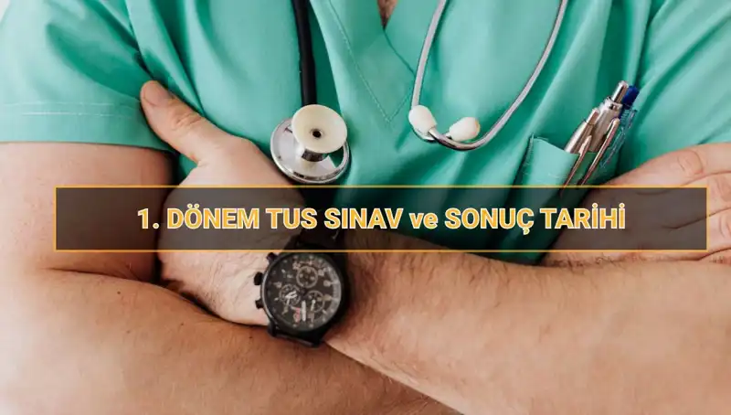 2025 TUS Tarihleri Açıklandı: 1. Dönem Sınavı için Her Şey Hazır!