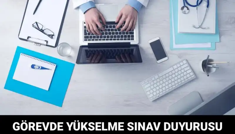 Sağlık Bakanlığı'ndan Görevde Yükselme Sınavı Duyurusu: Teklifler ve Süreç Detayları