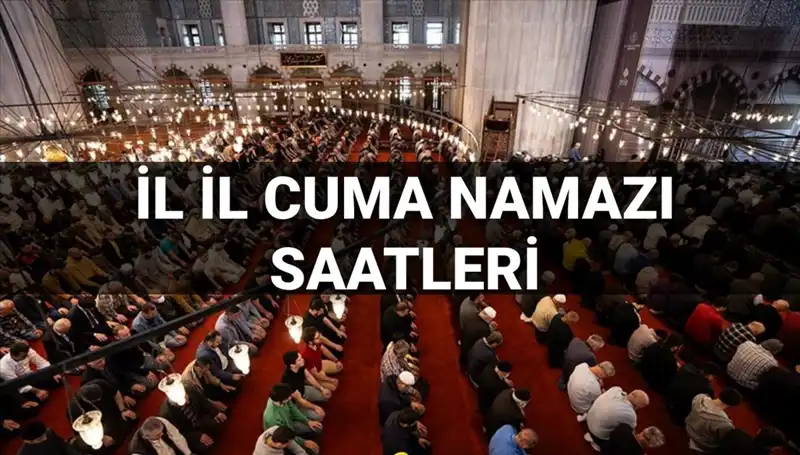 11 Temmuz Cuma Namazı Vakti: Saat Kaçta Kılınacak?
