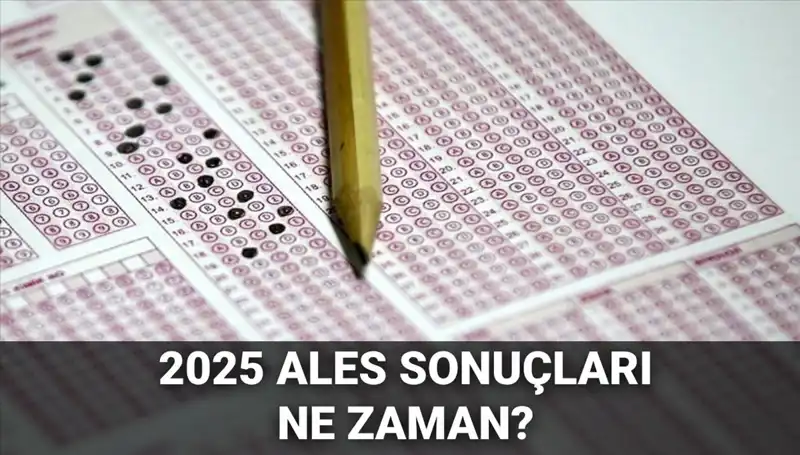 ALES Sonuçları Ne Zaman Açıklanacak? ÖSYM Tarihleri Belirledi