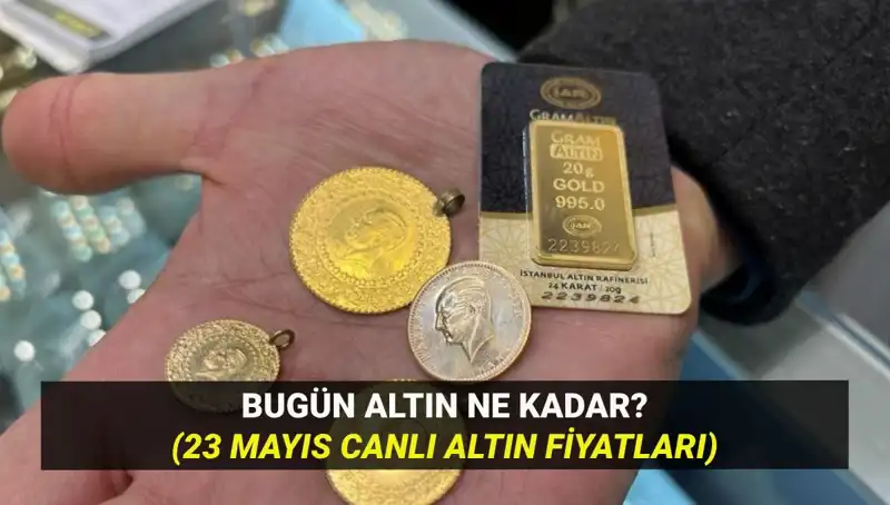 Altın Fiyatları 23 Mayıs'ta Düşüşte mi, Yükselişte mi?