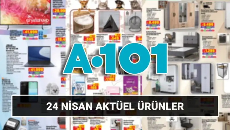 A101 Aktüel Kataloğu 24 Nisan ile Şaşırtıyor: İndirimli Ürünler Sizi Bekliyor!