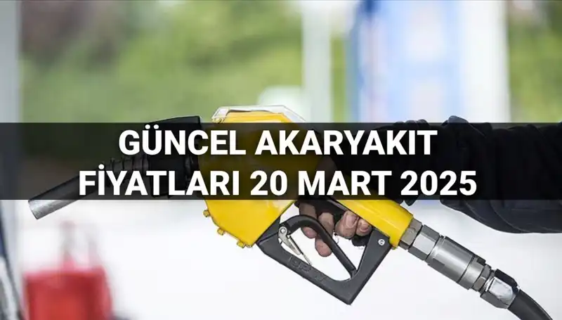 Akaryakıt Fiyatlarında Son Durum: 20 Mart 2025 Tüm Kategorilere Zam mı Geldi?