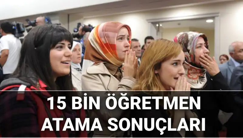2025 Öğretmen Atama Başvuru Sonuçları Açıklandı: 15 Bin Kontenjan!