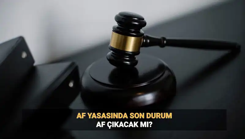 2025'te Genel Af mı Geliyor? İnfaz Düzenlemesindeki Son Gelişmeler