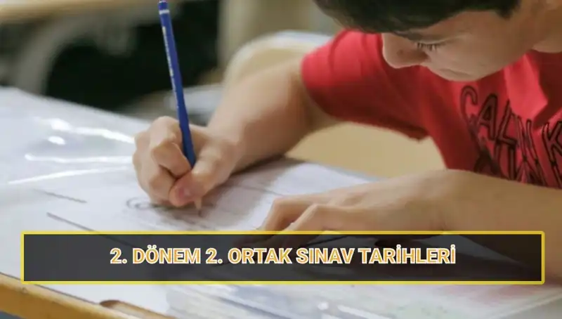 2023-2024 Eğitim Yılında İkinci Ortak Sınav Tarihleri Açıklandı!