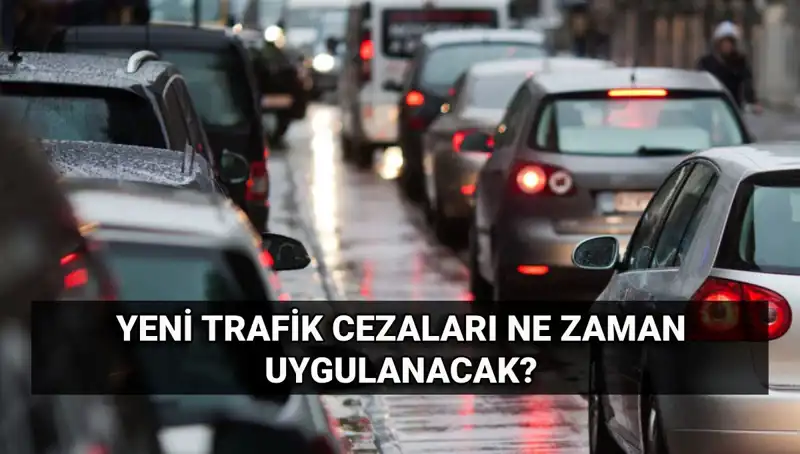 2025 Yılı İçin Uygulanacak Yeni Trafik Cezaları Açıklandı!